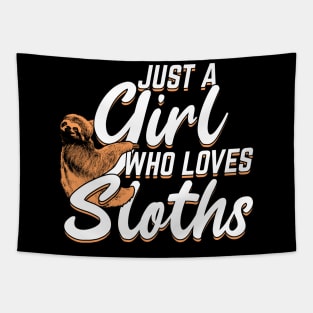 Just A Girl Who Loves Sloths Tapestry