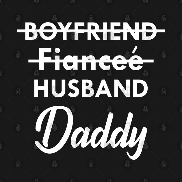 Daddy - boyfriend fiancee husband daddy by KC Happy Shop