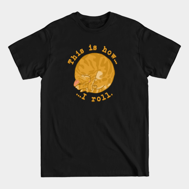 Disover Rolling Cat - Ginger - Cats - T-Shirt