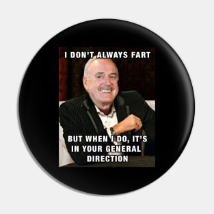 I don't always fart Pin