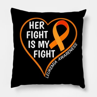 Her Fight Is My Fight  Leukemia Awareness Month 2024 Pillow
