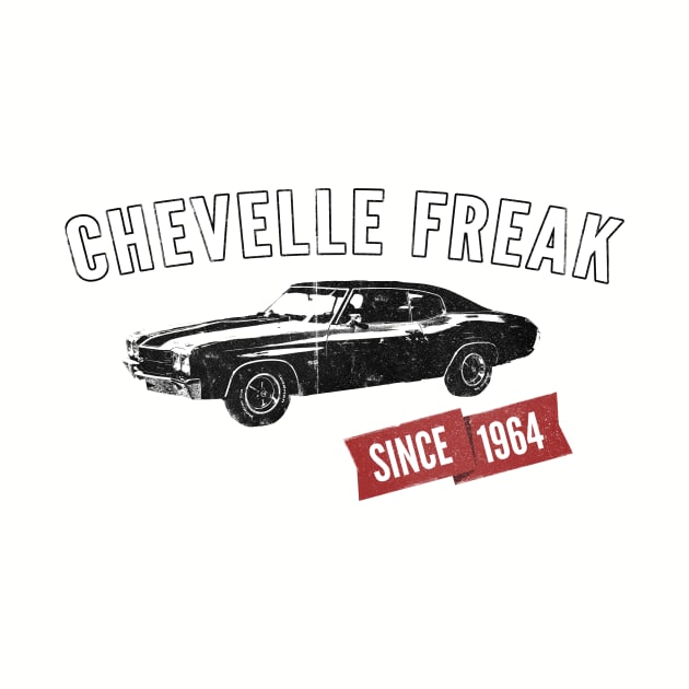 Chevelle Freak Muscle Car Lover T-Shirt by lucidghost