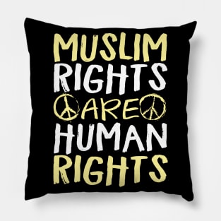 Muslim Rights Are Human Rights Pillow