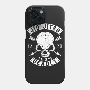 JIU JITSU - 100% DEADLY - BRAZILIAN JIU JITSU Phone Case