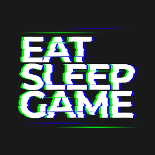 Eat, Sleep, Game T-Shirt