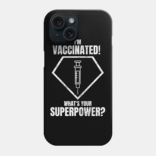 Vaccinated Pro Vaccination Vaccinate Health Phone Case by Schwarzweiss