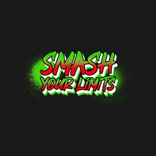 Smash Your Limits T-Shirt