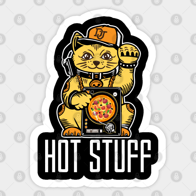 Hot stuff cat DJ job Funny cat - Funny Cat - Sticker | TeePublic Hot stuff cat DJ job Funny cat - Funny Cat - Sticker | TeePublic
