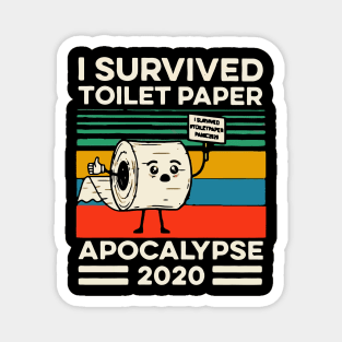 I Survived Toilet Paper Apocalypse 2020 Magnet