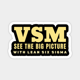 VSM See the Big Picture with Lean Six Sigma Magnet