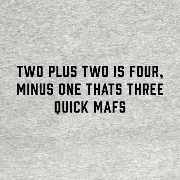 Two Plus Two is Four Lyrics T Shirt TeePublic