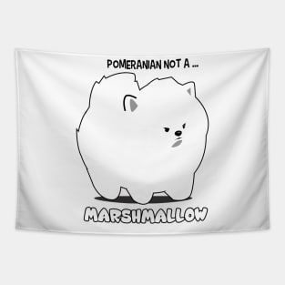 Pomeranian not a marshmallow Tapestry