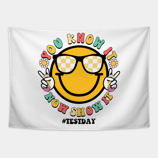 Groovy You Know It Now Show It Testing Day  Kids Funny Tapestry by Fresherth Studio