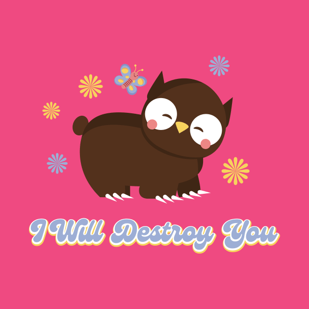 Cute Owl Bear (I Will Destroy You) by DavidByronHicks