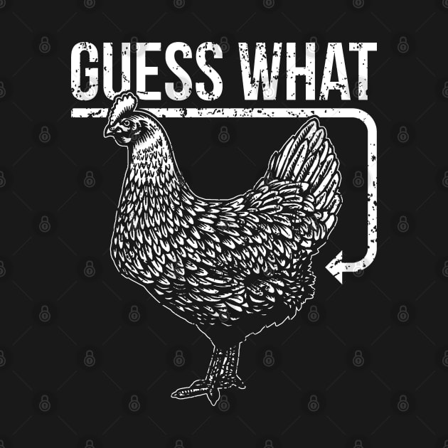 Guess What Chicken Butt by pocophone