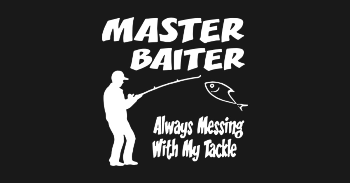 Free Free 291 Master Baiter Funny Fishing Svg SVG PNG EPS DXF File