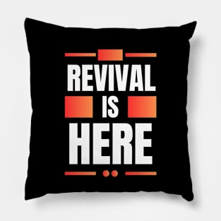 Revival Is Here | Christian Pillow