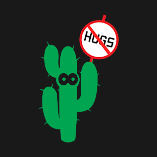 Not a hugger Funny cactus T-Shirt