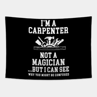 I'm A Carpenter Tapestry