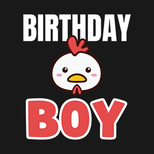 CUTE FARM CHICKEN BIRTHDAY BOY T-Shirt