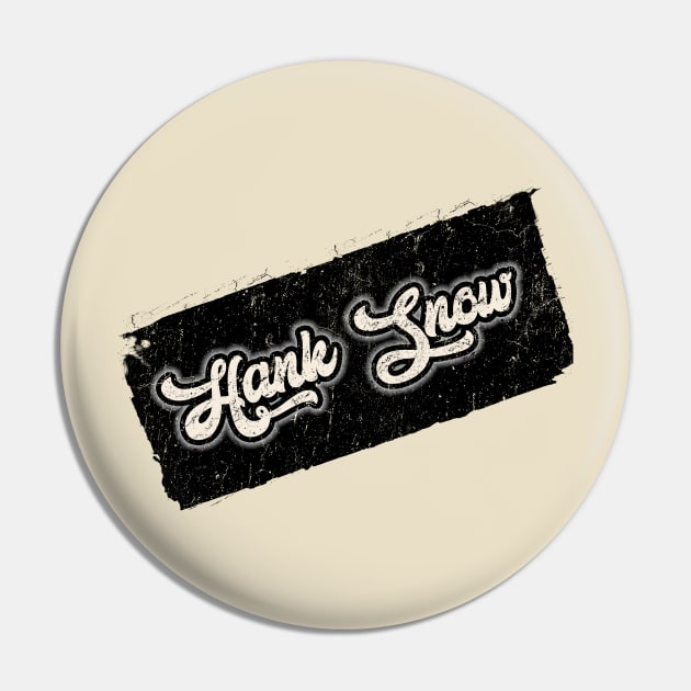 NYINDIRPROJEK - Hank Snow Pin by NYINDIRPROJEK