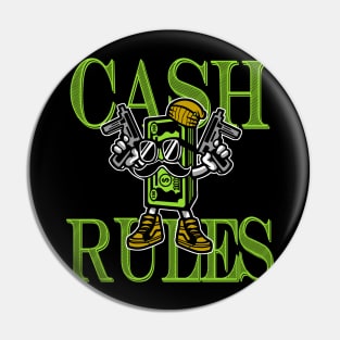 Cash Rules 2 Pin