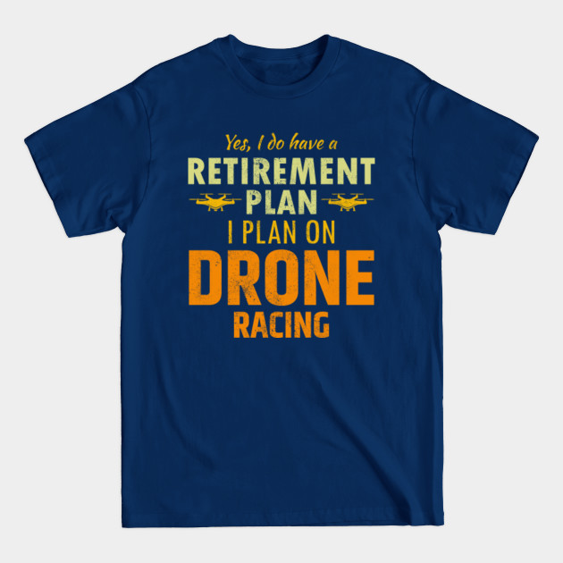 Disover Drone Flying Quadcopters RC Pilot Air Racing - Drone Racing - T-Shirt