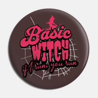 Basic witches. If I run, you run Pin