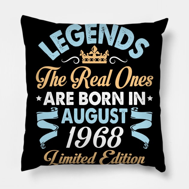 Legends The Real Ones Are Born In August 1958 Happy Birthday 62 Years Old Limited Edition Pillow by bakhanh123