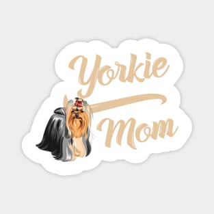 Yorkshire Terrier Mom! Especially for Yorkie Dog Lovers! Magnet