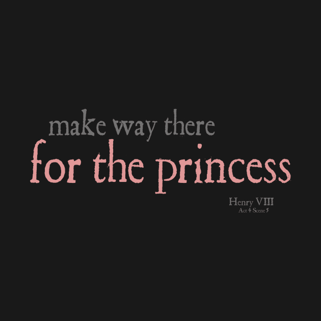 Make Way For The Princess - Shakespeare by The Blue Box