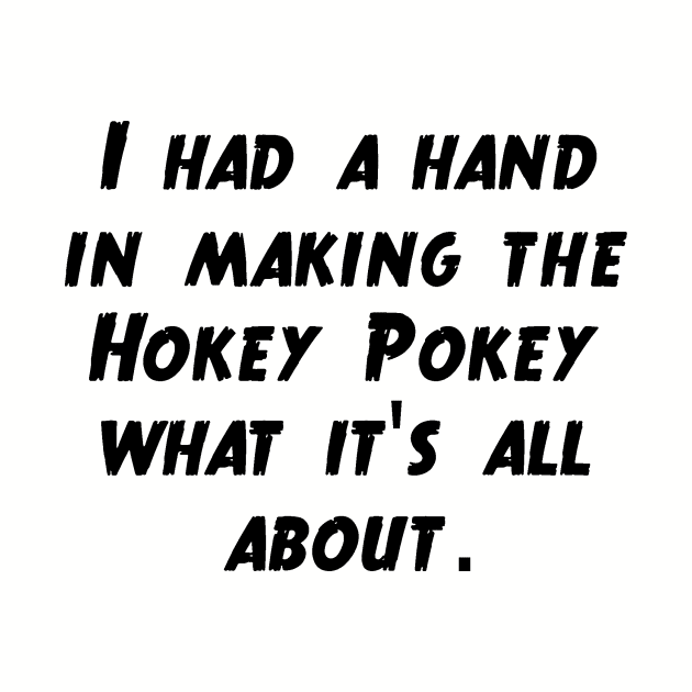 Hokey Pokey by HyraxWithAFlamethrower