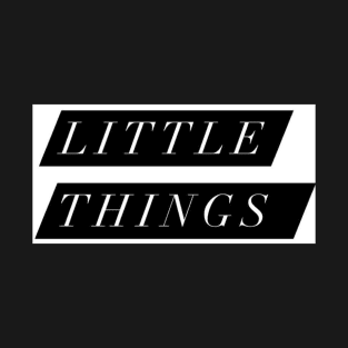 White Little Things design T-Shirt