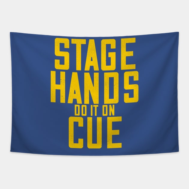 STAGEHANDS Do It On Cue Tapestry by darklordpug