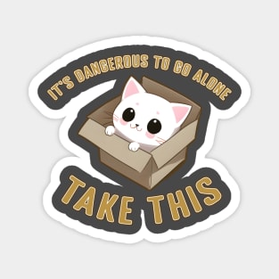 Box Cat Dangerous to go Alone Magnet