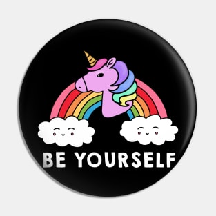 Be Yourself Unicorn Rainbow Pin