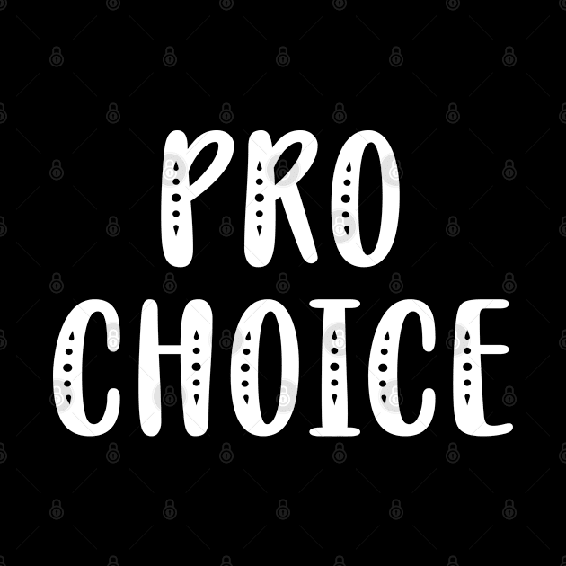 Pro choice, pro women's rights by BlaiseDesign