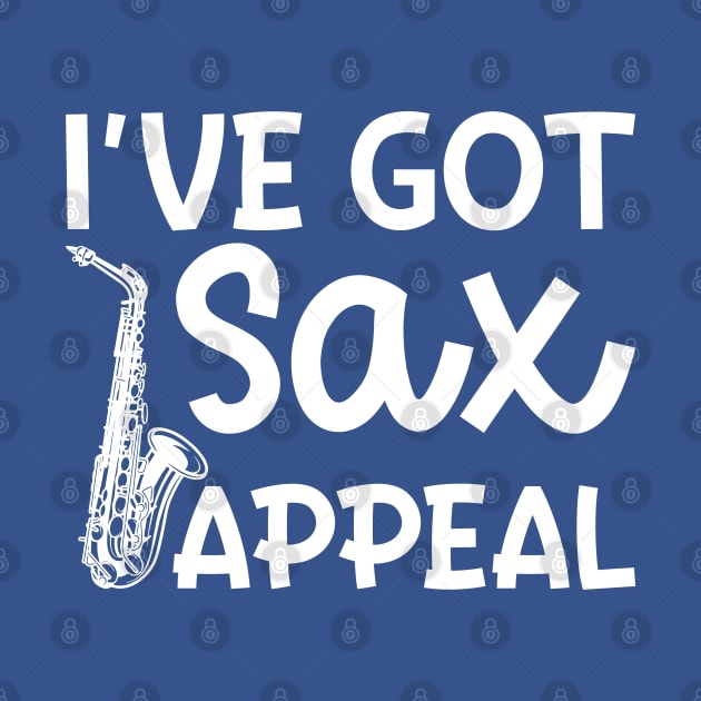 I've Got Sax Appeal Saxophone Marching Band Cute Funny by GlimmerDesigns