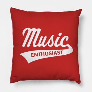 Music Enthusiast (Lettering / White) Pillow