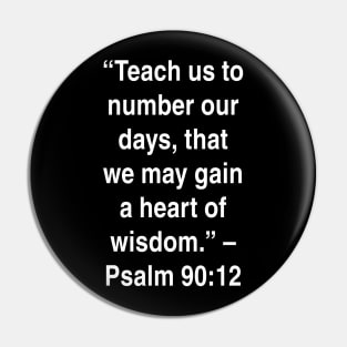 Psalm 90:12 King James Version (KJV) Pin