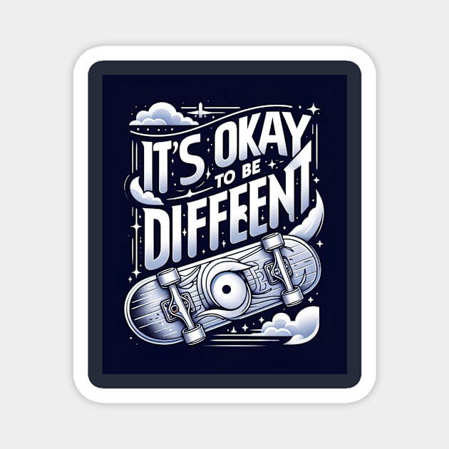 It's okay to be different Magnet by Lovelybrandingnprints