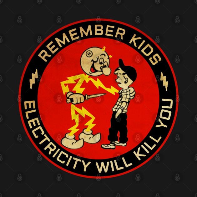 Vintage Electric Will Kill You by looksart