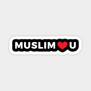 Muslim Love You Magnet