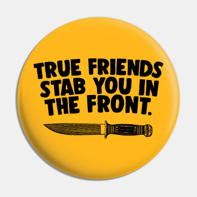 true friends stab you in the front hoodie