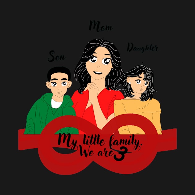 My little family, we are 3, mom, daughter, son by JENNEFTRUST