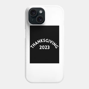 Thanksgiving 2023 Phone Case