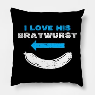 I Love His Bratwurst Matching Couple Oktoberfest Pillow