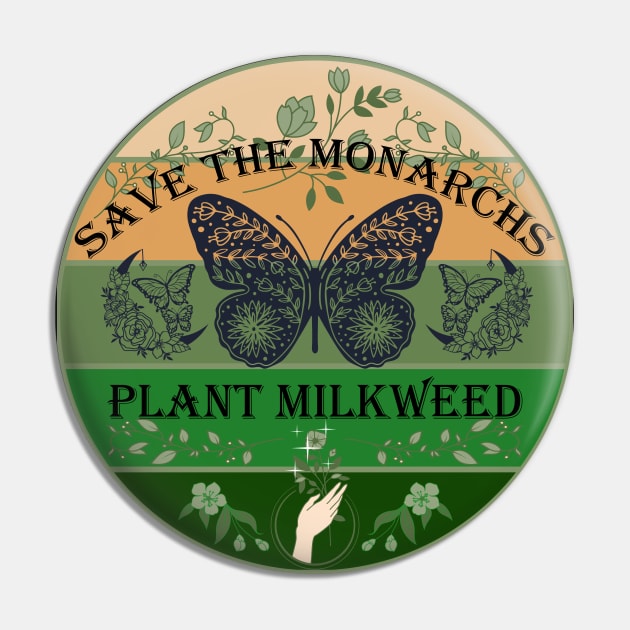 Save The Monarchs Plant Milkweed Sunset Forest Pin by mythikcreationz