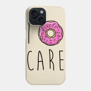 I Donut Care funny graphic tee Phone Case