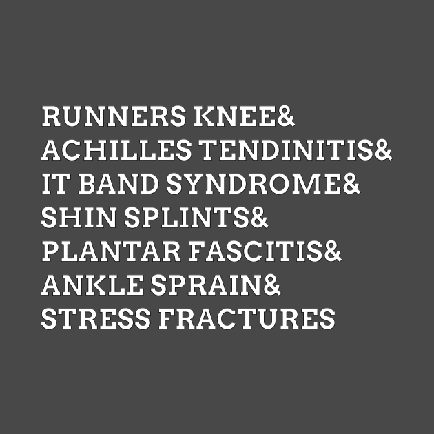 Funny List Of Running Injuries T-Shirt by The Panda Designs Shop